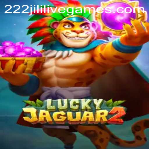 Unveiling the Excitement of Luckyjaguar2: A Deep Dive into the Game with 222jili